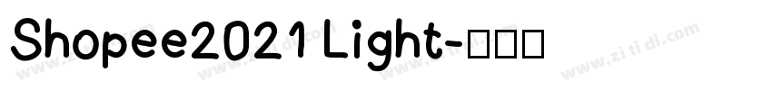 Shopee2021 Light字体转换
